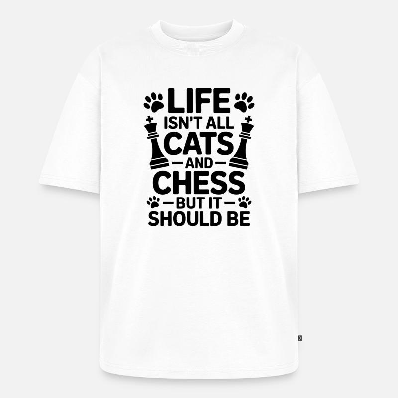 Schach Spruch Katze Schach Geschenk - Unisex Premium Oversized Bio T-Shirt - Weiß