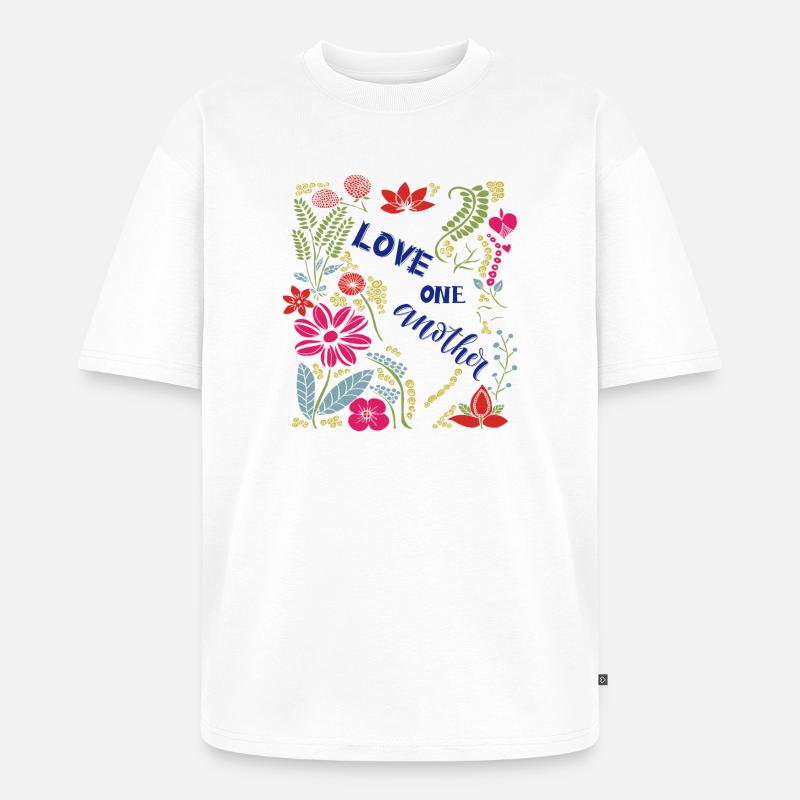 Love One Another   - Unisex Premium Oversized Bio T-Shirt - Weiß