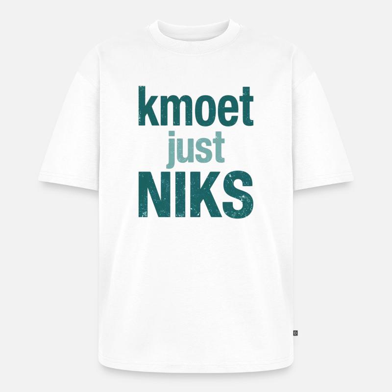 Sie müssen einfach nichts tun - Unisex Premium Oversized Bio T-Shirt - Weiß