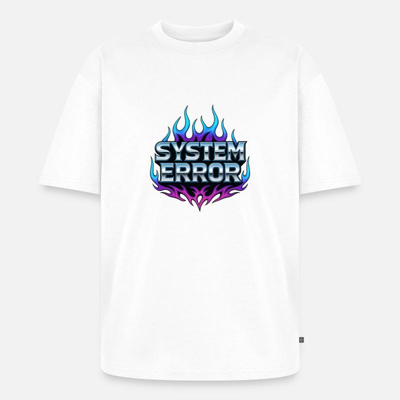 Flame Graphics System Error - Unisex Premium Oversized Organic T-Shirt - white
