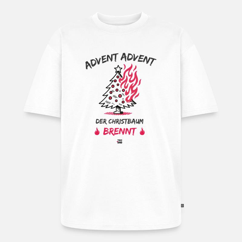 Advent, Advent - der Christbaum brennt - Unisex Premium Oversized Bio T-Shirt - Weiß