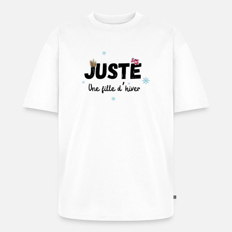 Nur ein Wintermädchen-Geschenk - Unisex Premium Oversized Bio T-Shirt - Weiß