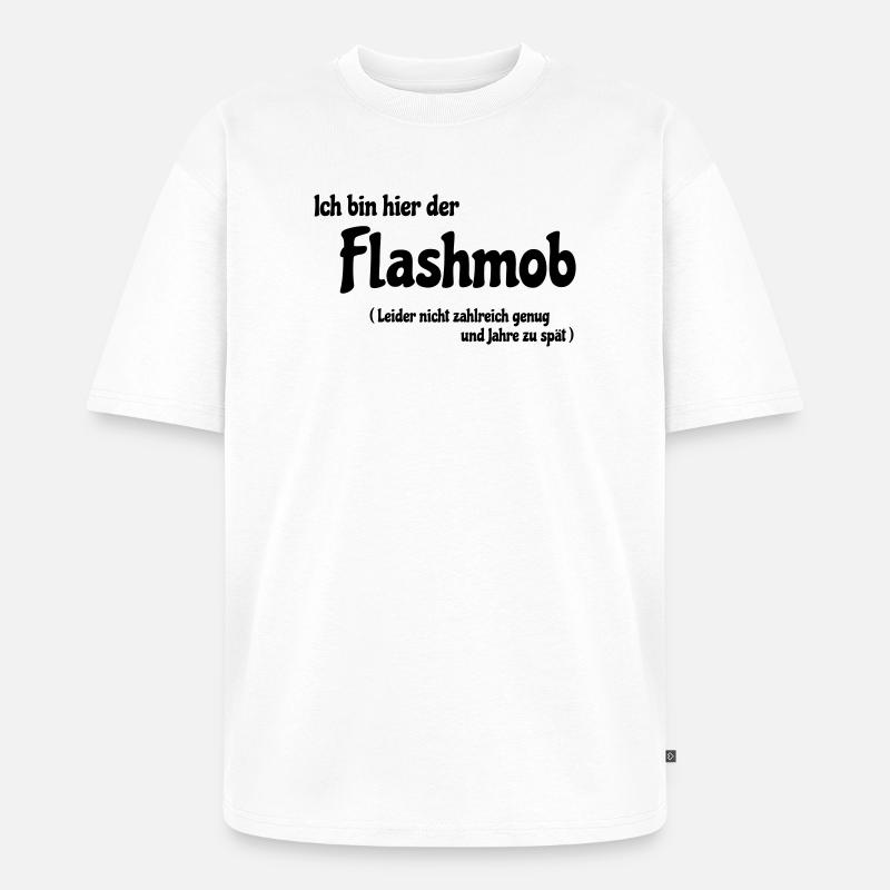 Flashmob - Unisex Premium Oversized Bio T-Shirt - Weiß