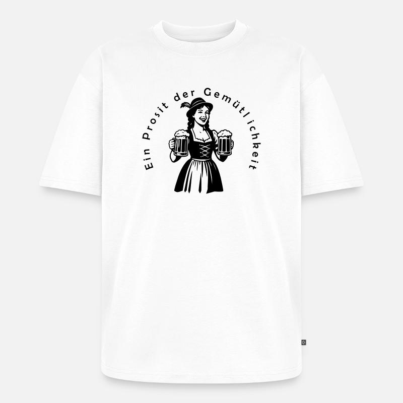 Ein Prosit der Gemütlichkeit - Unisex Premium Oversized Bio T-Shirt - Weiß