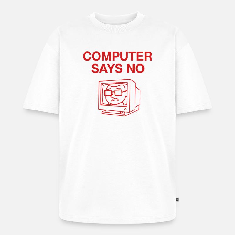 Retro Computer Says No Design - Unisex Premium Oversized Bio T-Shirt - Weiß