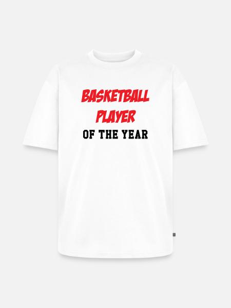 Basketball Player of the Year - Unisex Premium Oversized Organic T-Shirt - white