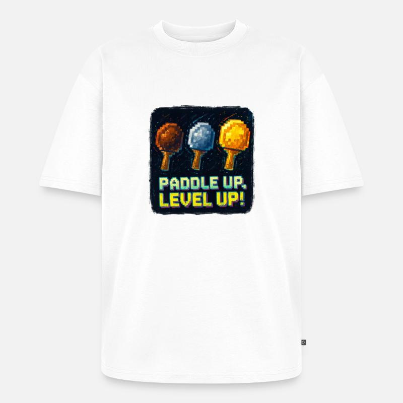 Paddle Up, Level Up Ping Pong - T-shirt Premium bio oversize Unisexe - blanc