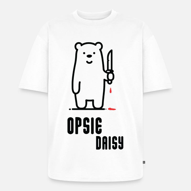 Bär mit Messer – Opsie Daisy - Unisex Premium Oversized Bio T-Shirt - Weiß