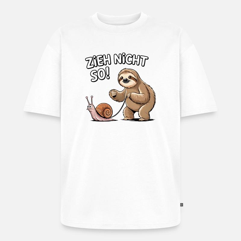Don't pull so sloth snail - Unisex Premium Oversized Organic T-Shirt - white