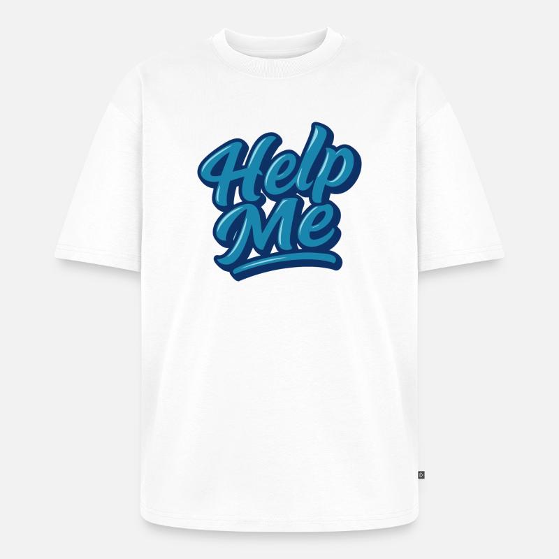 Hilfe Me Blau Script Logo - Unisex Premium Oversized Bio T-Shirt - Weiß