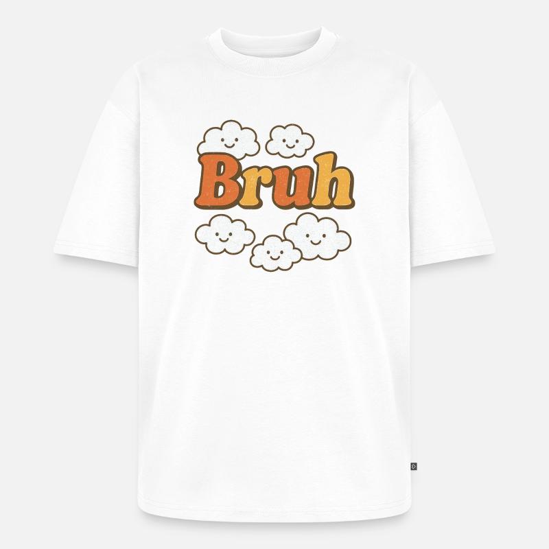 Bruh Clouds Glitter-Typografie - Unisex Premium Oversized Bio T-Shirt - Weiß