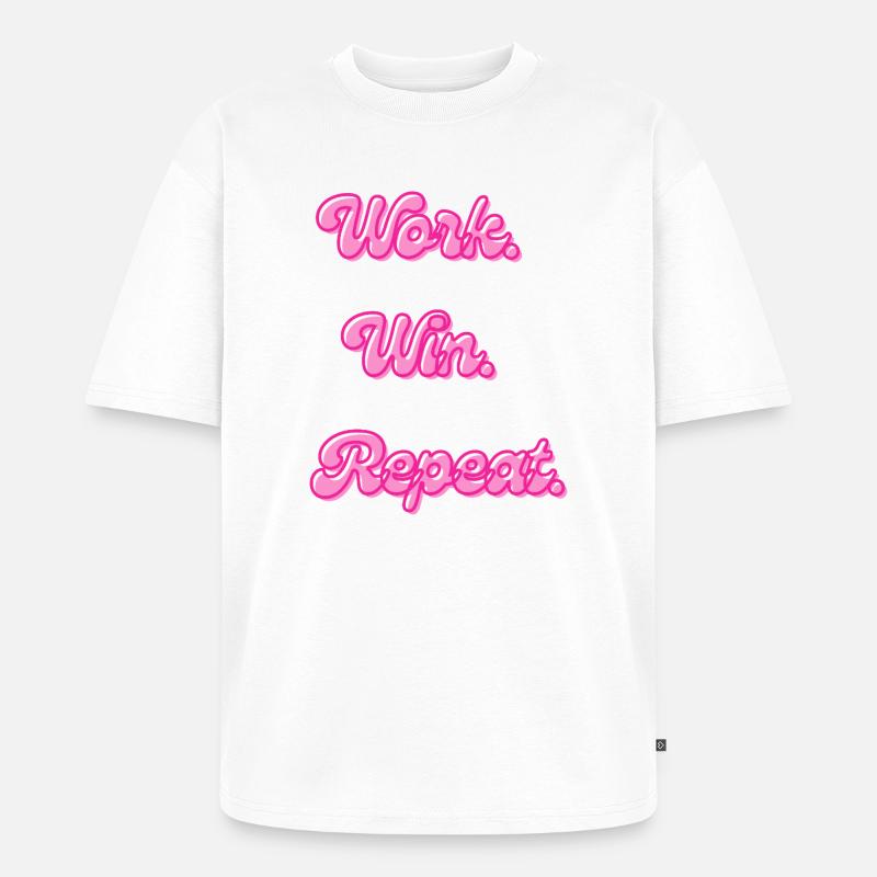 Work Win Repeat | Motivationsspruch - Unisex Premium Oversized Bio T-Shirt - Weiß