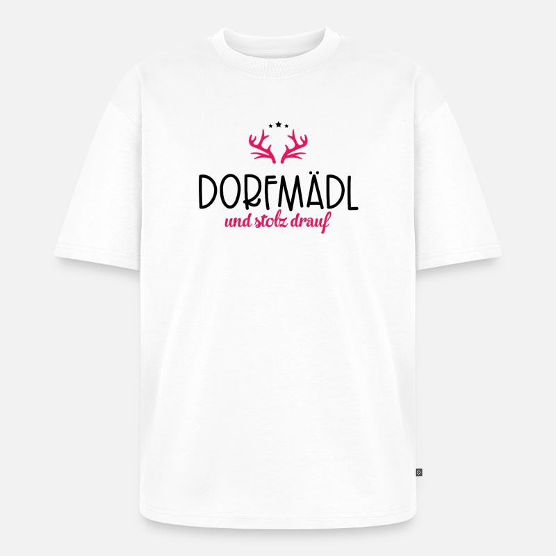 Dorfmädl - Unisex Premium Oversized Bio T-Shirt - Weiß