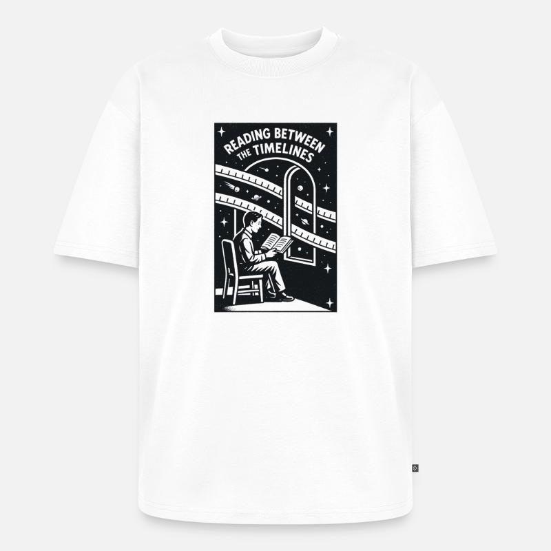 Reading Between Timelines | Sci-Fi Book - Unisex Premium Oversized Organic T-Shirt - white