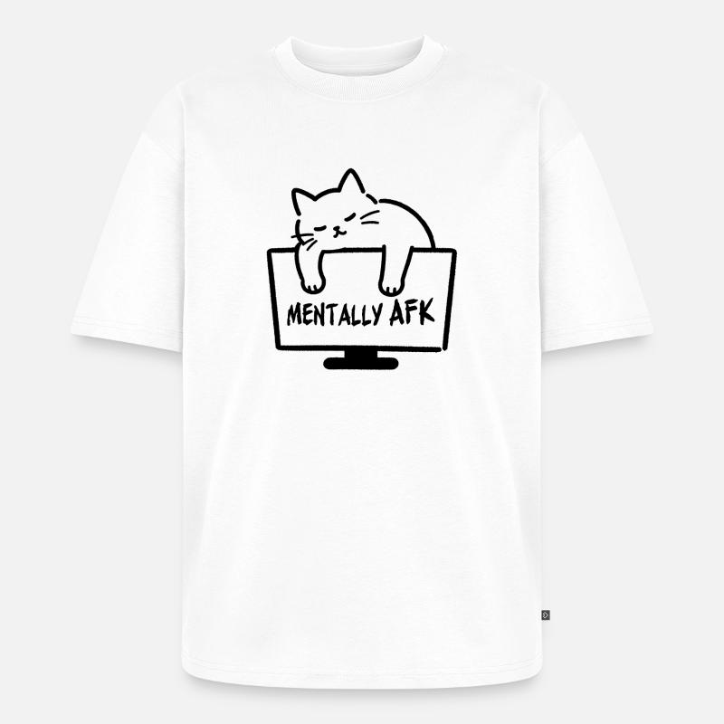 Chatte mental AFK - Unisex Premium Oversized Bio T-Shirt - Weiß
