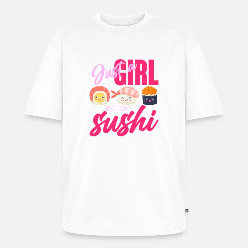 Nur ein Mädchen, das Sushi liebt - Unisex Premium Oversized Bio T-Shirt - Weiß
