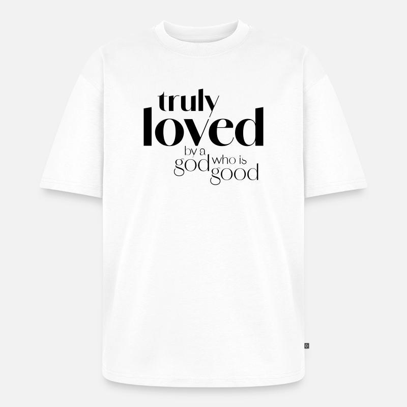 TrulyLoved - Unisex Premium Oversized Bio T-Shirt - Weiß