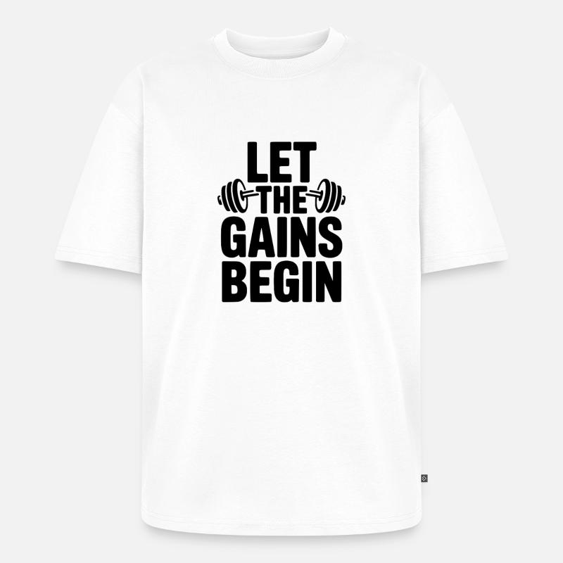 Que les gains commencent - T-shirt Premium bio oversize Unisexe - blanc