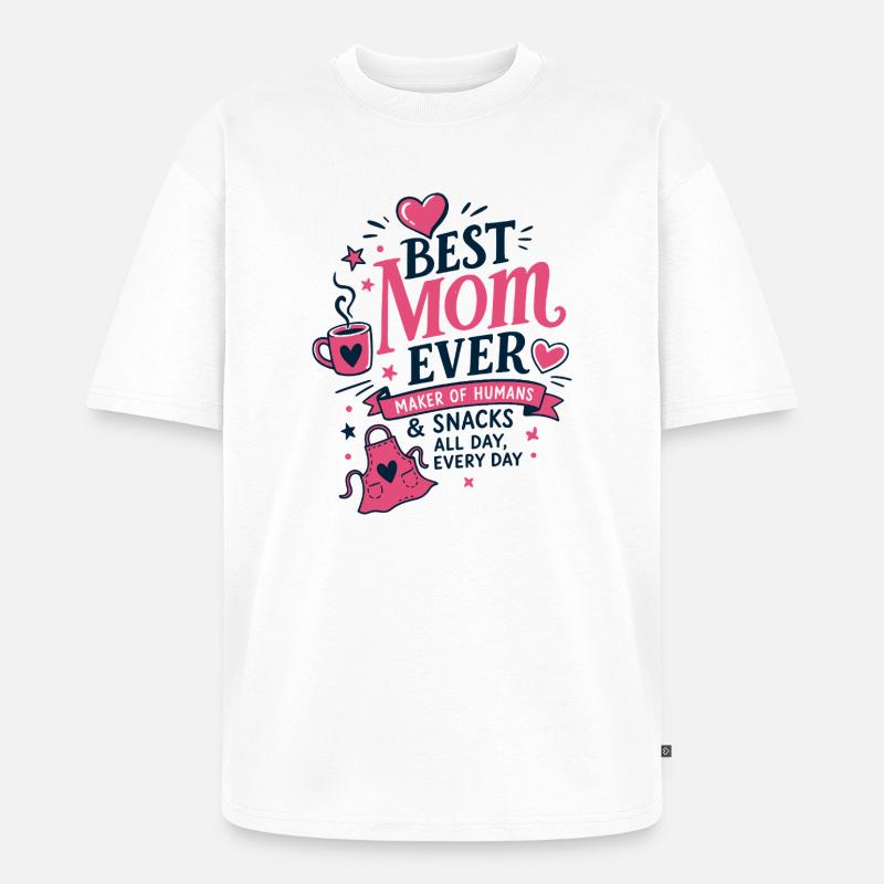Best Mom Ever Küchen Spruch - Unisex Premium Oversized Bio T-Shirt - Weiß