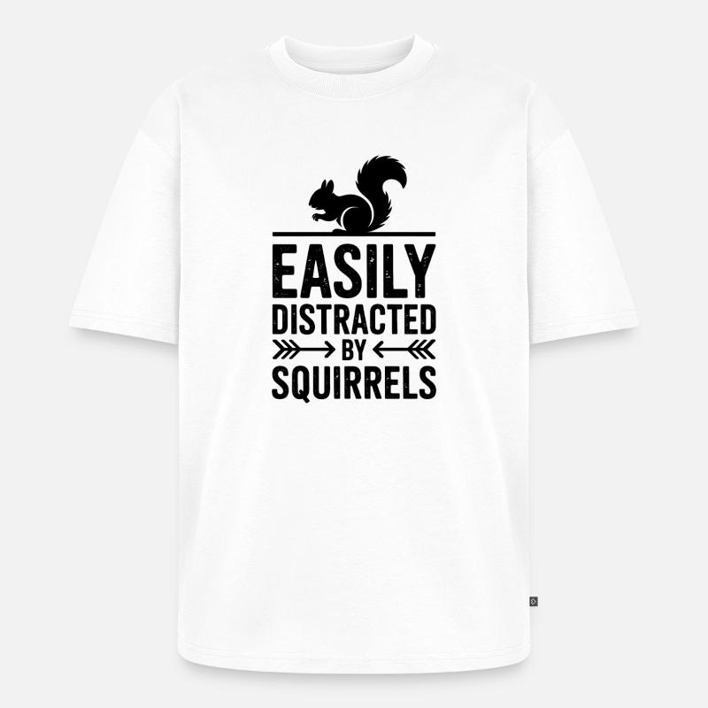 Eichhörnchen Sprüche Lustig Eichhörnchen Geschenk - Unisex Premium Oversized Bio T-Shirt - Weiß