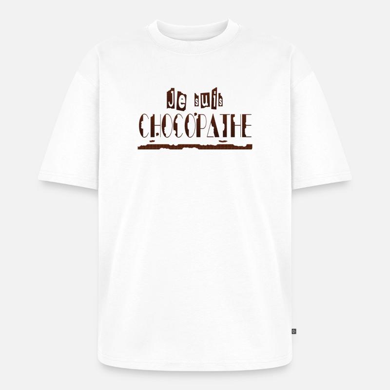 Je suis chocopathe - T-shirt Premium bio oversize Unisexe - blanc