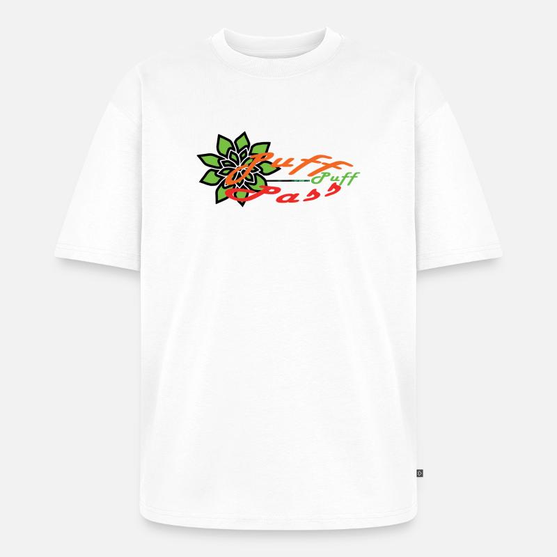 Puff-Puff-Pass !!! - T-shirt Premium bio oversize Unisexe - blanc