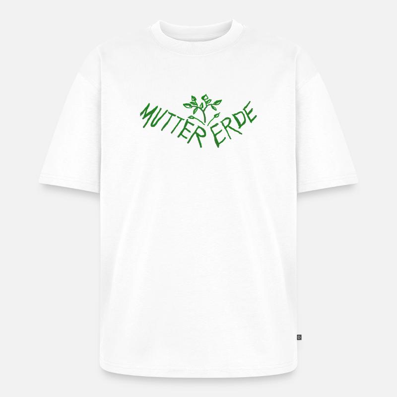 Mutter Erde - Schuetze Mutter Erde - Unisex Premium Oversized Bio T-Shirt - Weiß