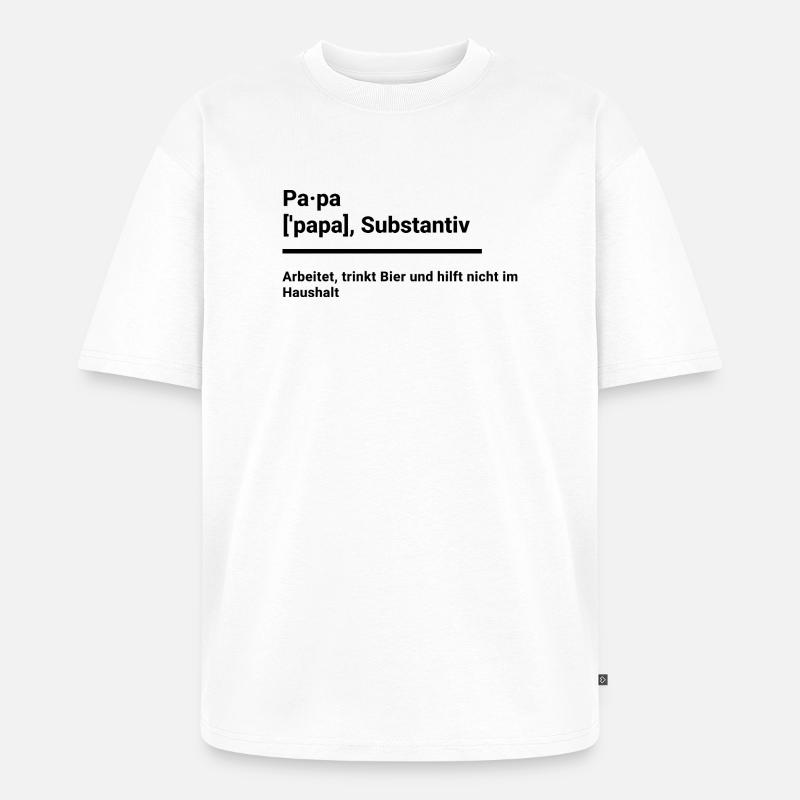 Papa Geschenk Elternzeit witzig duden - Unisex Premium Oversized Bio T-Shirt - Weiß