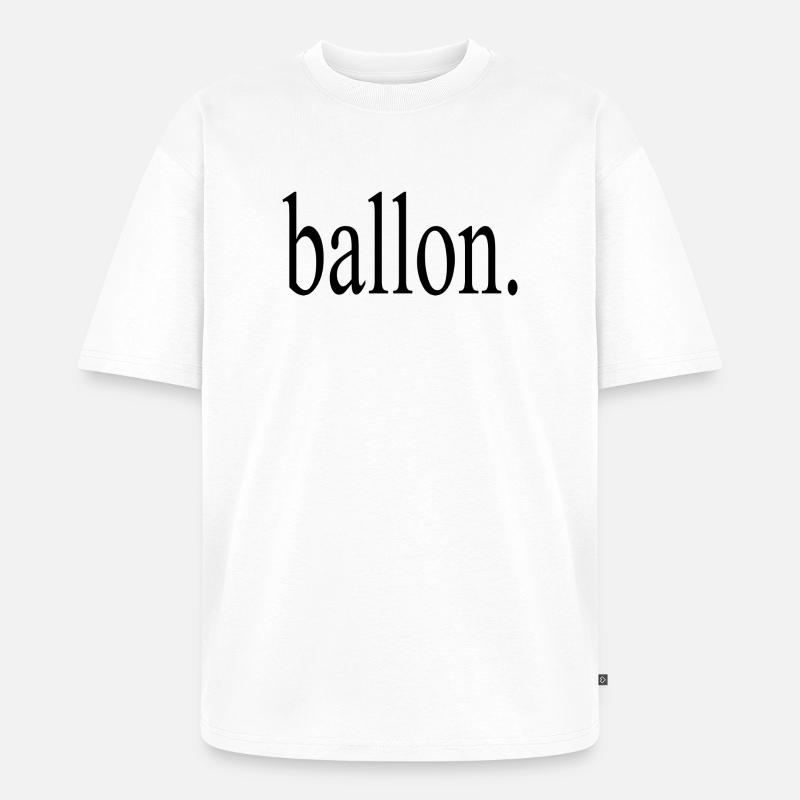 Ballon - Unisex Premium Oversized Bio T-Shirt - Weiß