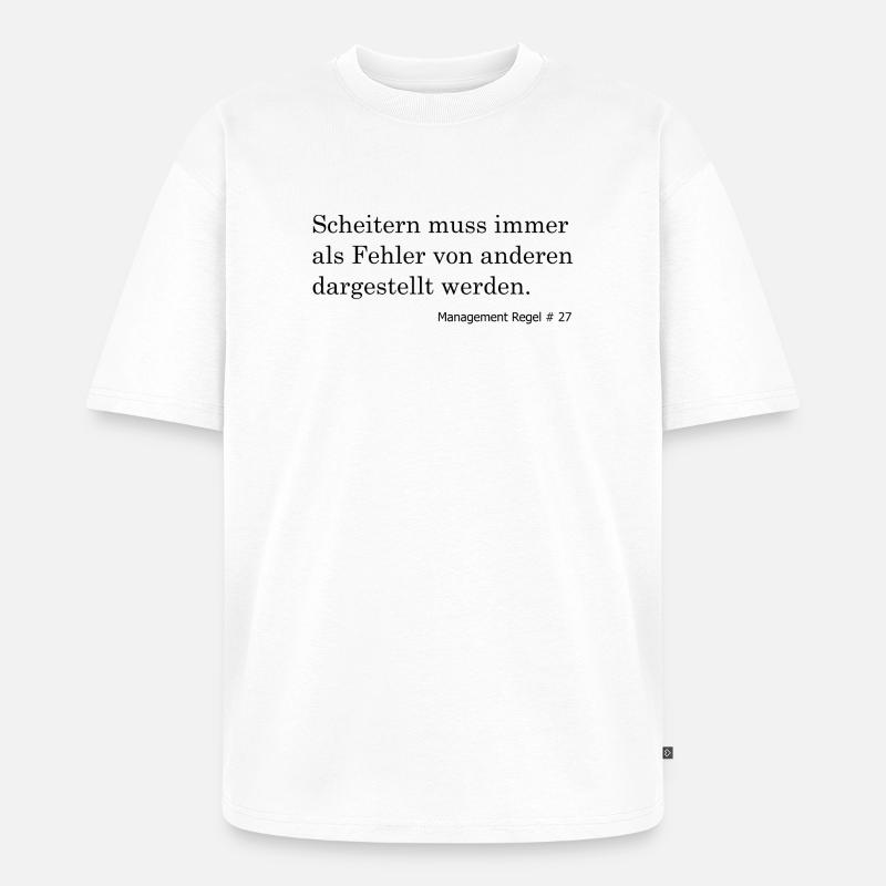 Scheitern immer auf andere Schieben - Unisex Premium Oversized Bio T-Shirt - Weiß
