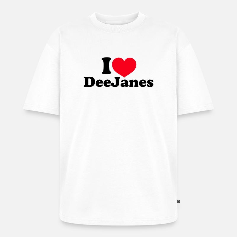 I Love DeeJanes - Unisex Premium Oversized Bio T-Shirt - Weiß