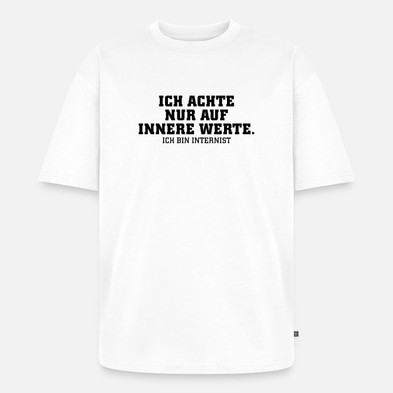 Internist - Unisex Premium Oversized Bio T-Shirt - Weiß