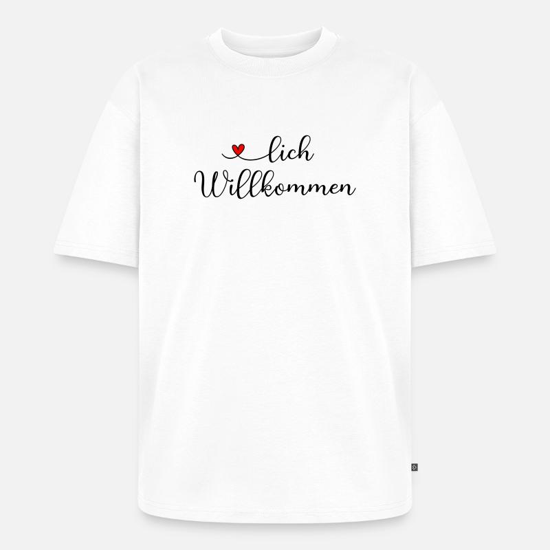 Herzlich Willkommen - Unisex Premium Oversized Bio T-Shirt - Weiß