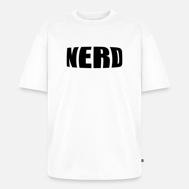 NERD - Unisex Premium Oversized Bio T-Shirt - Weiß
