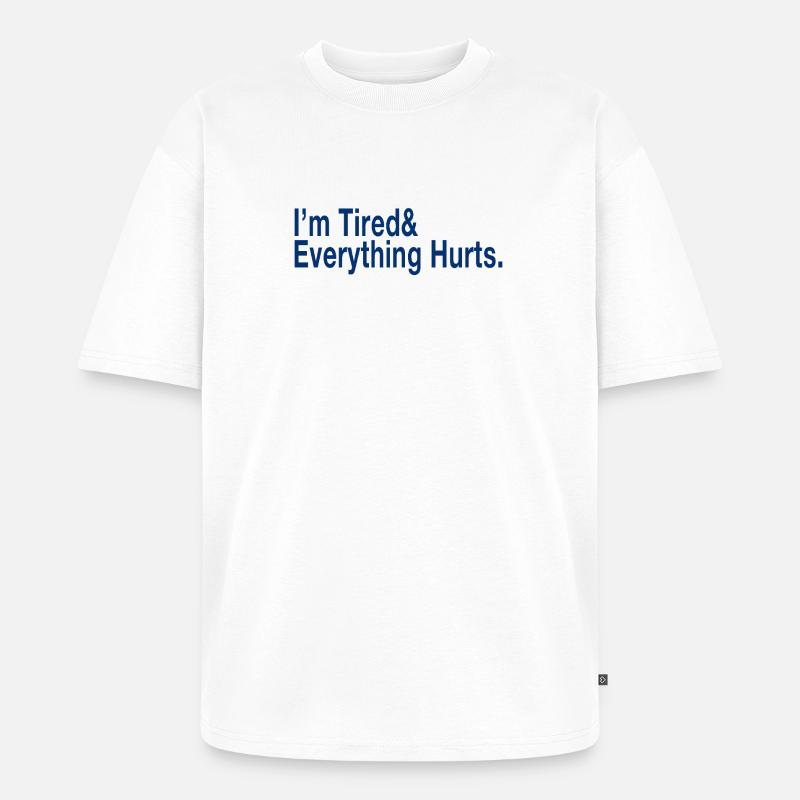 Relaterbart træthedscitat i Deep Blue - Unisex Premium oversized økologisk T-shirt - hvid