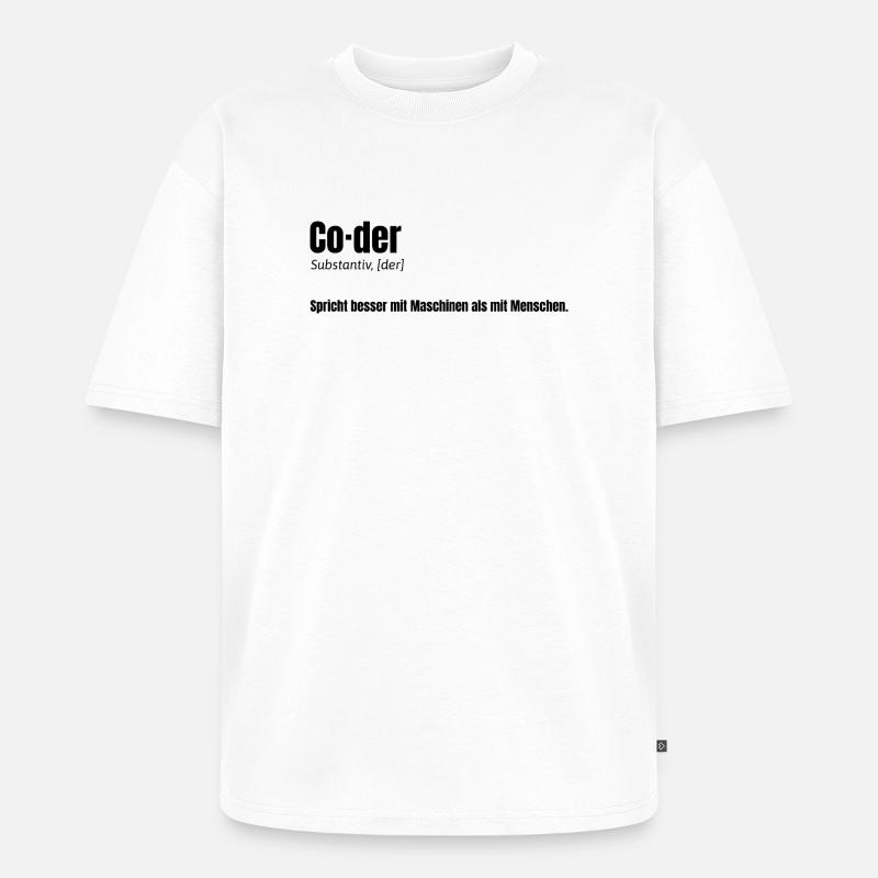 Coder - witziges Design für Entwickler - Unisex Premium Oversized Bio T-Shirt - Weiß