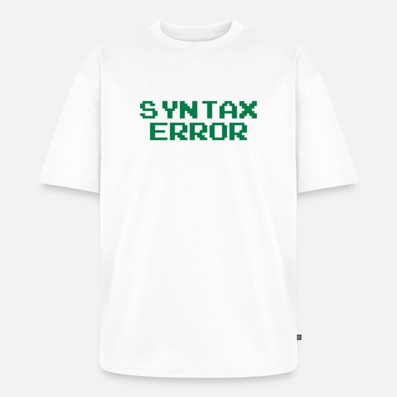 Syntax Error - T-shirt Premium bio oversize Unisexe - blanc