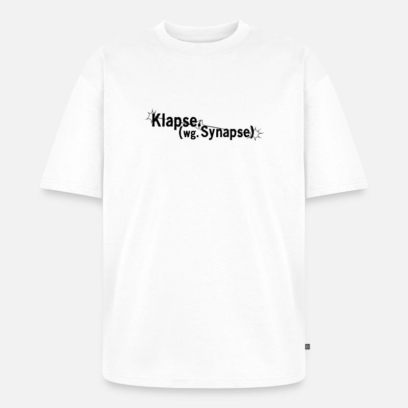Klapse wegen Synapse - Unisex Premium Oversized Bio T-Shirt - Weiß