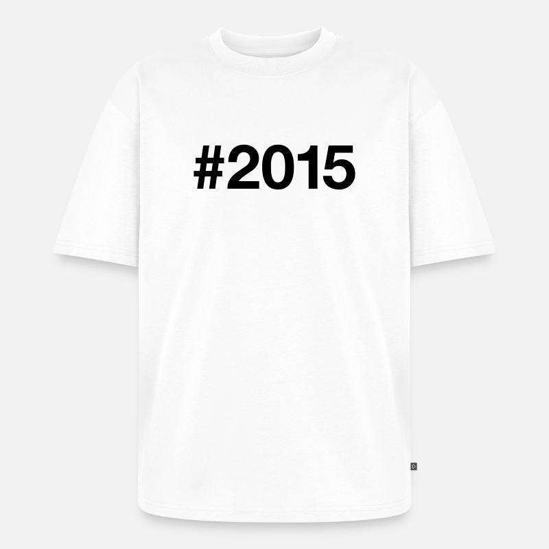 11e anniversaire du Millésime 2015 - T-shirt Premium bio oversize Unisexe - blanc