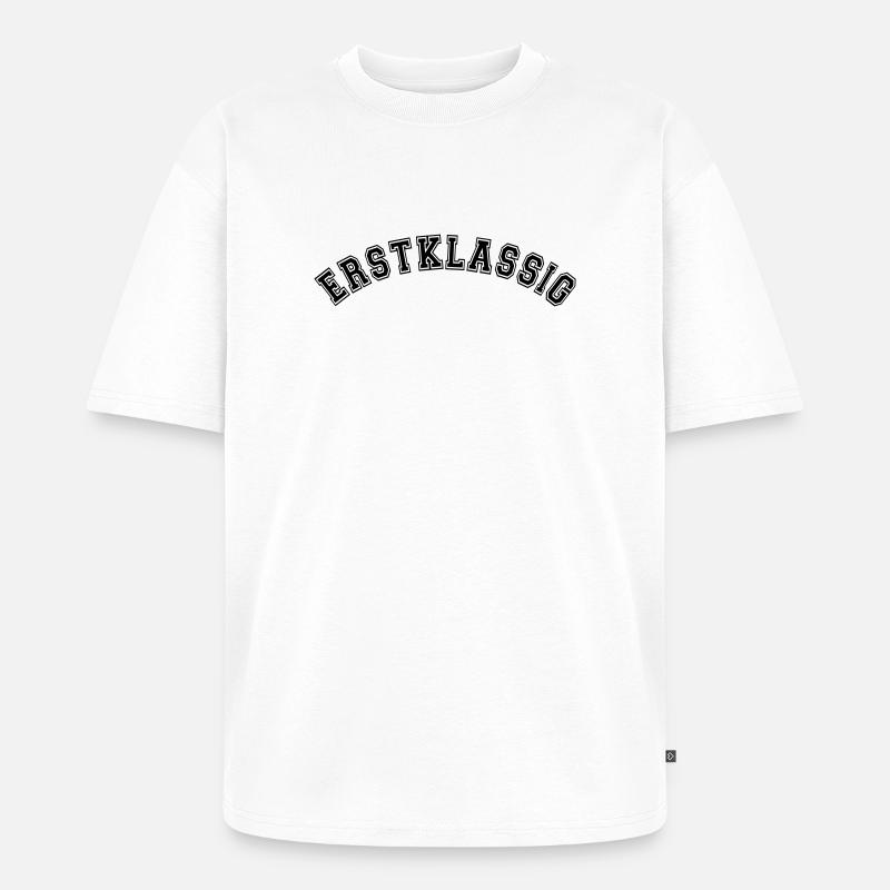 Erstklassig Einschulung, Schulstart, schulkind - Unisex Premium Oversized Bio T-Shirt - Weiß