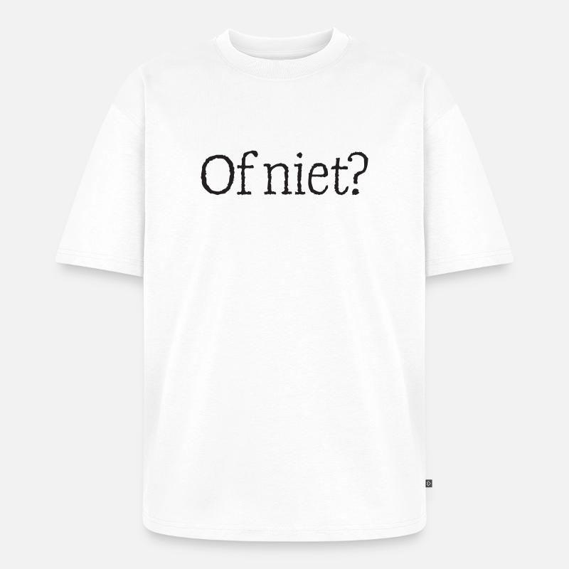 11 Oder doch nicht? - Unisex Premium Oversized Bio T-Shirt - Weiß