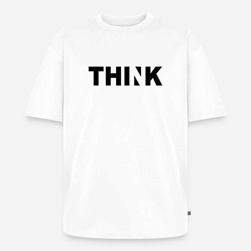 THINK - T-shirt Premium bio oversize Unisexe - blanc