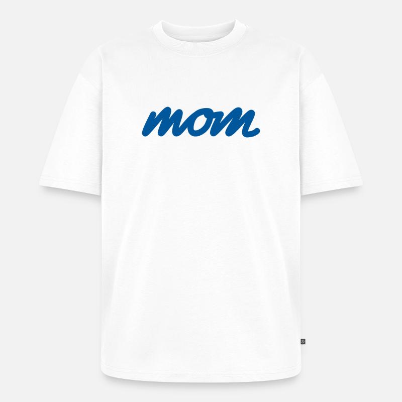 Mama – Eine zeitlose Botschaft - Unisex Premium Oversized Bio T-Shirt - Weiß