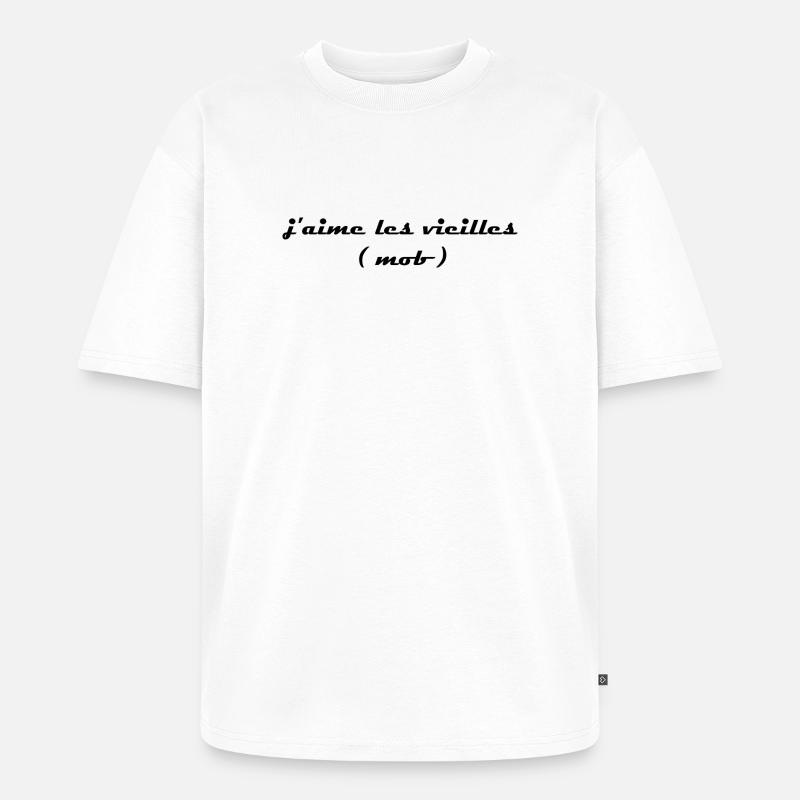 Ich mag alte Mobs - Unisex Premium Oversized Bio T-Shirt - Weiß