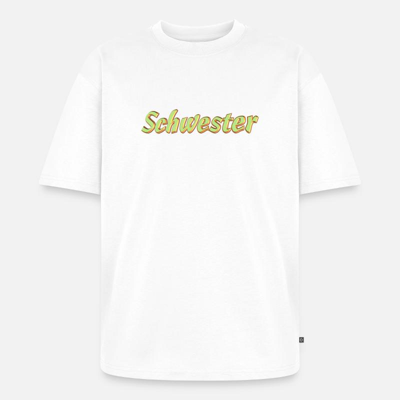 Kosename Schwester 3D Style - Unisex Premium Oversized Bio T-Shirt - Weiß