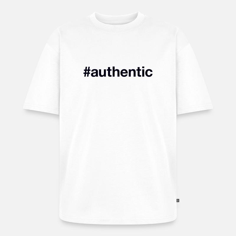 AUTHENTIC authentisch echt - Unisex Premium Oversized Bio T-Shirt - Weiß