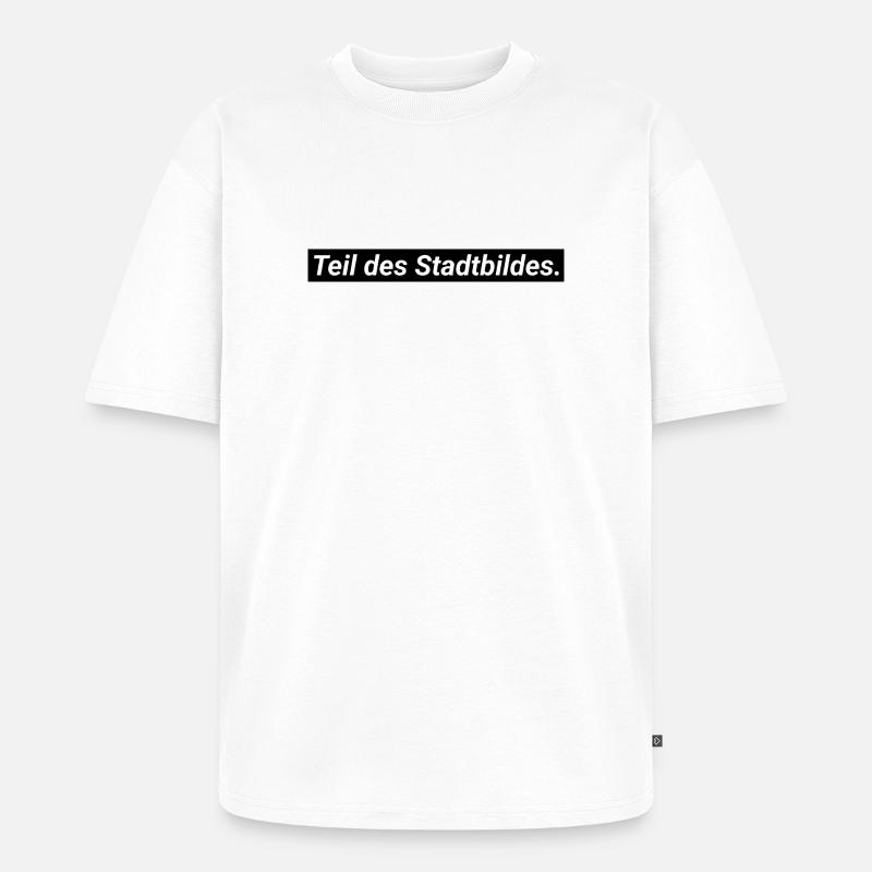 Teil des Stadtbildes - Unisex Premium Oversized Bio T-Shirt - Weiß