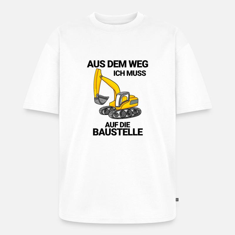 Baggerfahrer Bagger Baustelle Spruch - Unisex Premium Oversized Bio T-Shirt - Weiß