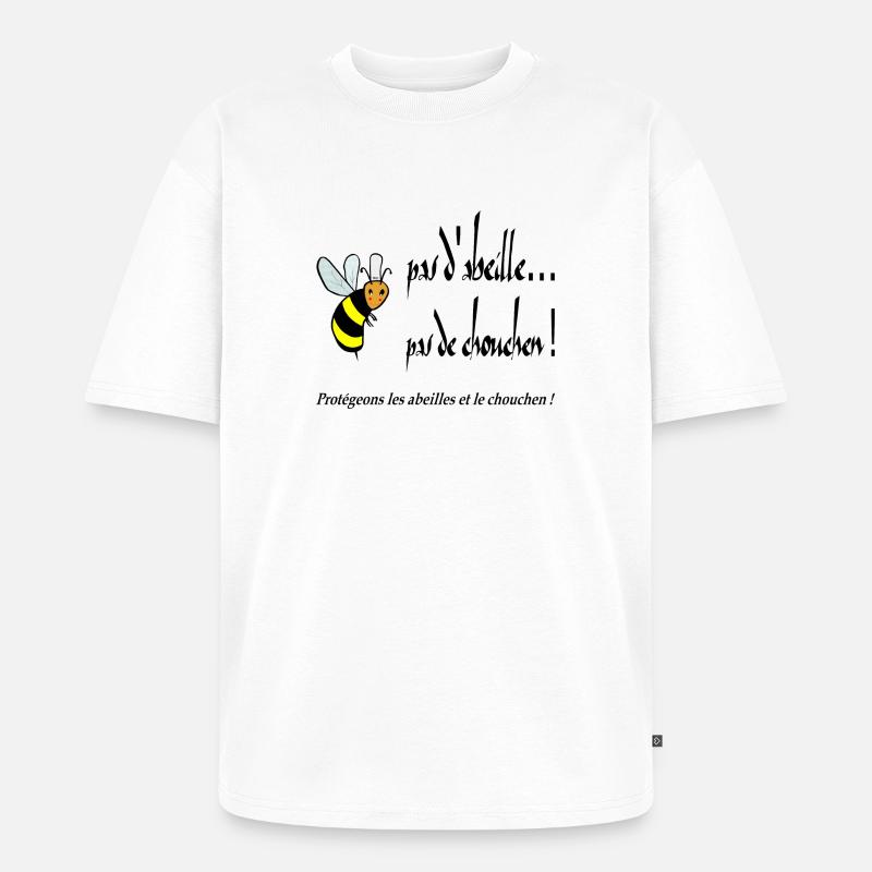Pas d'abeille, pas de chouchen - T-shirt Premium bio oversize Unisexe - blanc