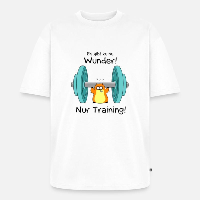 Keine Wunder - nur Training - Unisex Premium Oversized Bio T-Shirt - Weiß